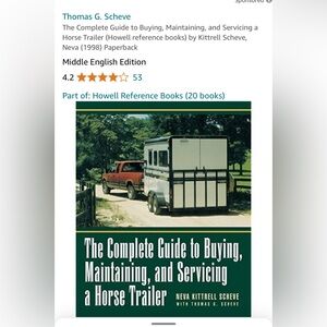 The Complete Guide to Buying, Maintaining & Servicing a Horse Trailer N. SCHEVE